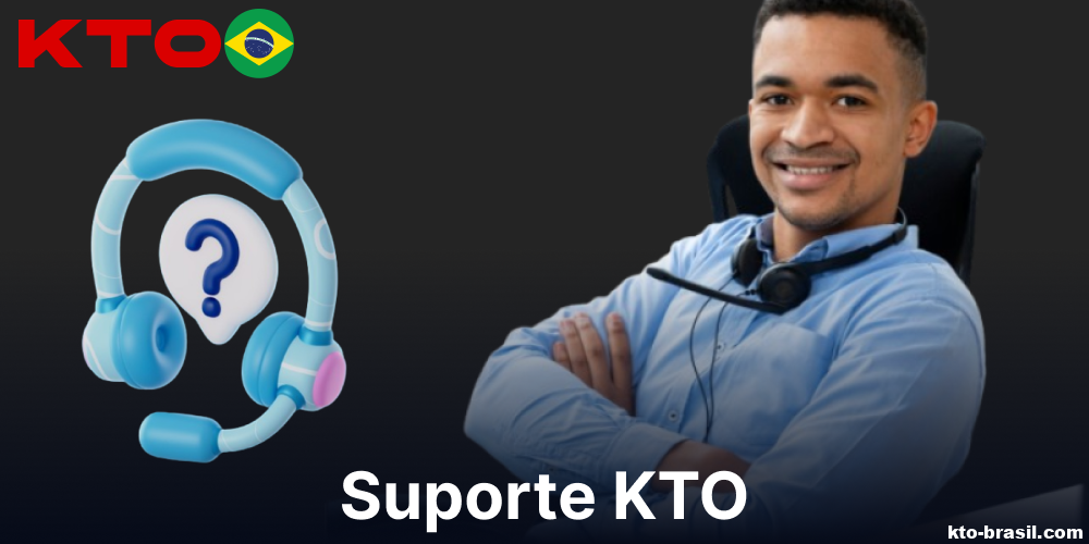 Serviços de suporte ao cliente da KTO para jogadores do Brasil